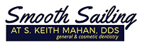 Keith Mahan, DDS | Smooth Sailing Dentistry